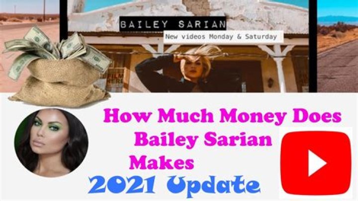 How Much Money Does Bailey Sarian Make