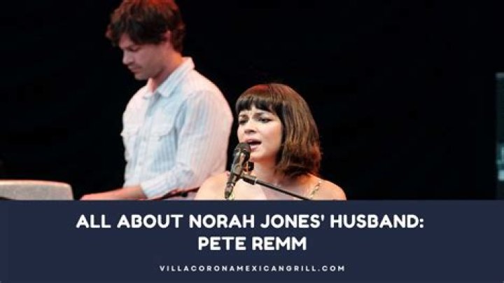 Norah Jones Husband Pete Remm Is The Dad of Two Kids