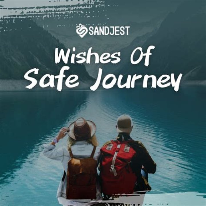 Uncover The Power Of Safe Journey Wishes For Friends: Insights And Discoveries